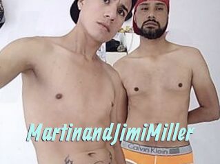 MartinandJimiMiller