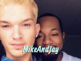 MikeAndJay