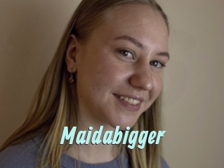 Maidabigger