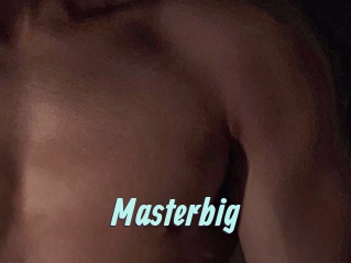 Masterbig