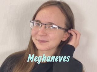 Meghaneves