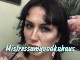 Mistressamyvodkahaus