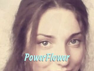 PowerFlower