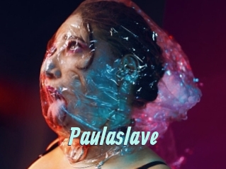 Paulaslave