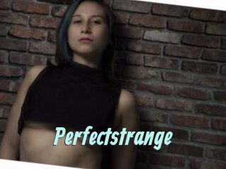 Perfectstrange