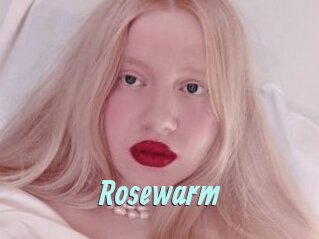 Rosewarm