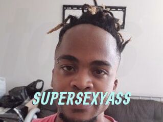 SUPERSEXYASS