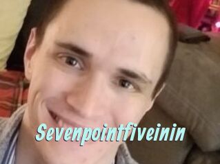 Sevenpointfiveinin