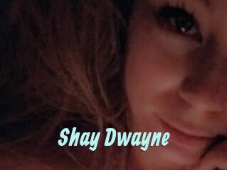 Shay_Dwayne
