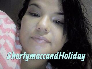 Shortymacc_and_Holiday