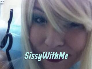 SissyWithMe