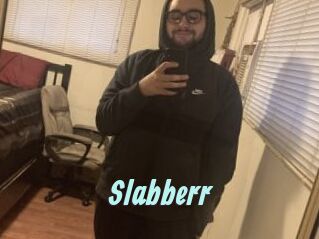 Slabberr