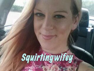 Squirtingwifey