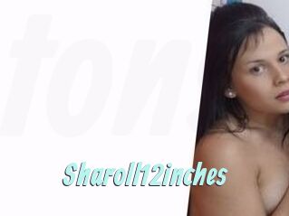 Sharoll12inches