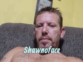 Shawnoface