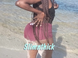 Slimnthick