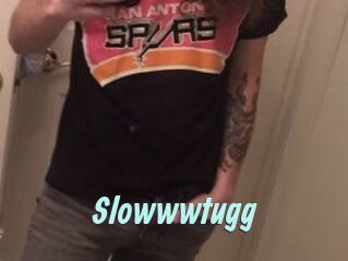 Slowwwtugg