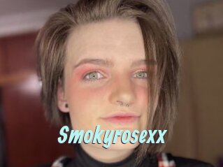 Smokyrosexx