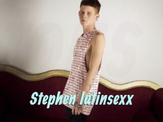 Stephen_latinsexx