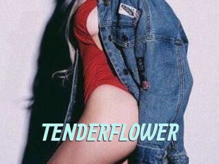 TENDER_FLOWER