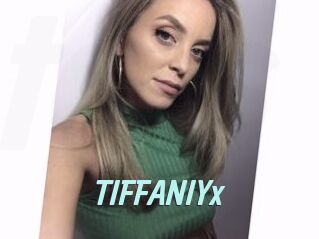 TIFFANIYx