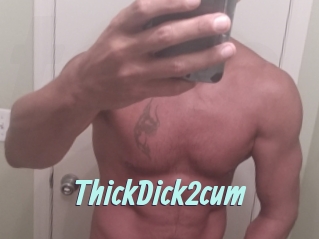 ThickDick2cum