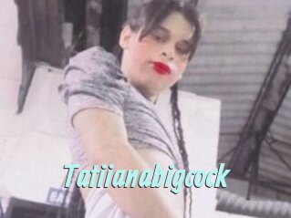 Tatiianabigcock