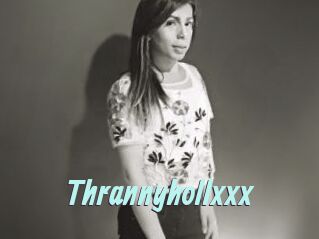 Thrannyhollxxx