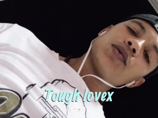 Tough_lovex