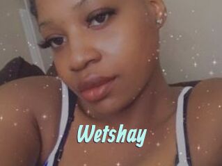Wetshay