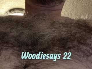 Woodiesays_22