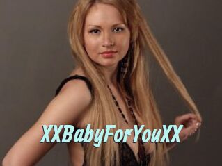 XXBabyForYouXX