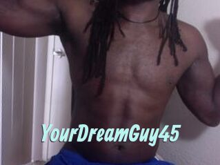 YourDreamGuy45