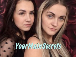 YourMainSecrets