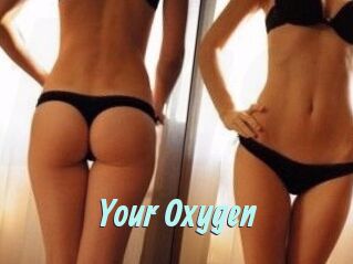 Your_Oxygen