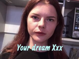 Your_dream_Xxx