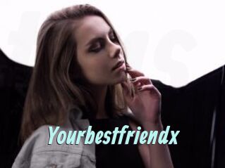 Yourbestfriendx