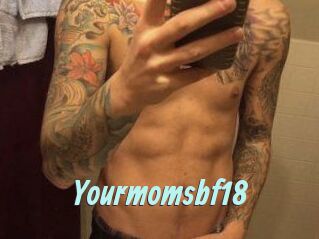 Yourmomsbf18