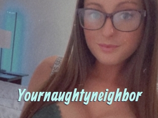 Yournaughtyneighbor