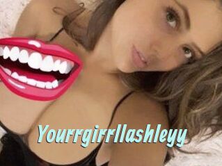 Yourrgirrllashleyy